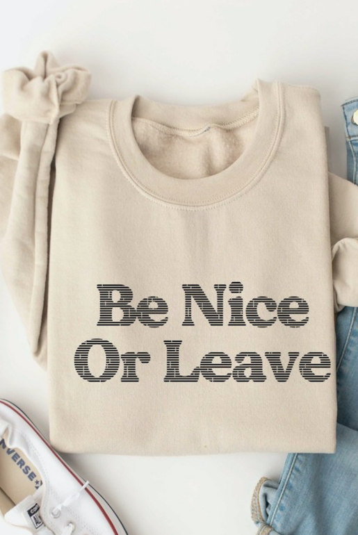 Be Nice Or Leave